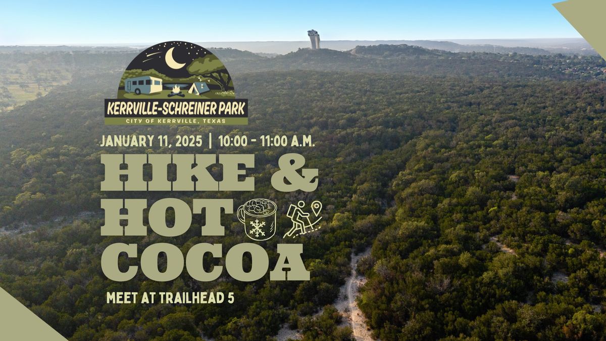 Hike & Hot Cocoa at Kerrville-Schreiner Park 