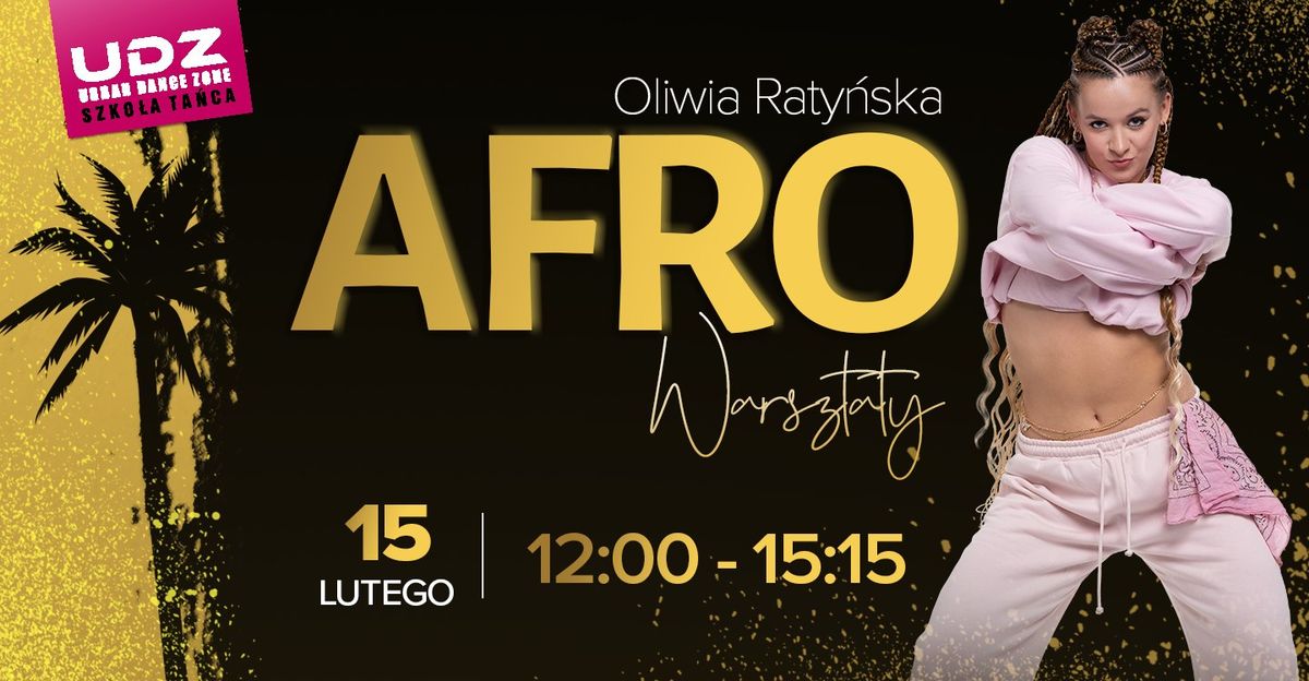 AFRO | WARSZTATY | OLIWIA RATY\u0143SKA | 15.02 