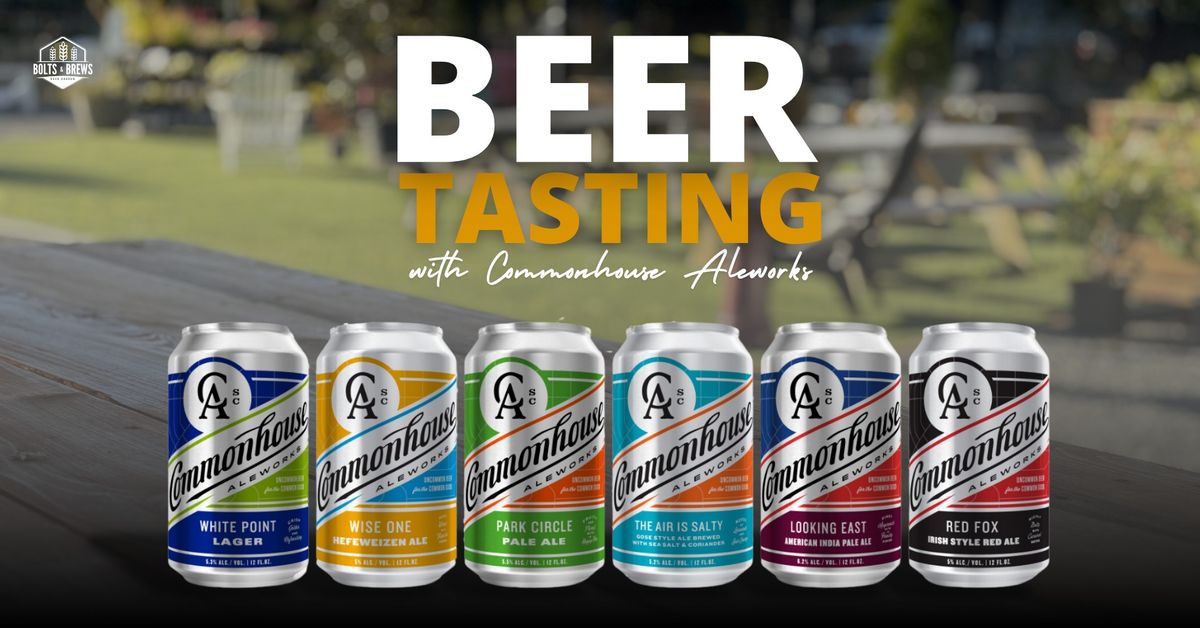  Beer tasting with Commonhouse Aleworks