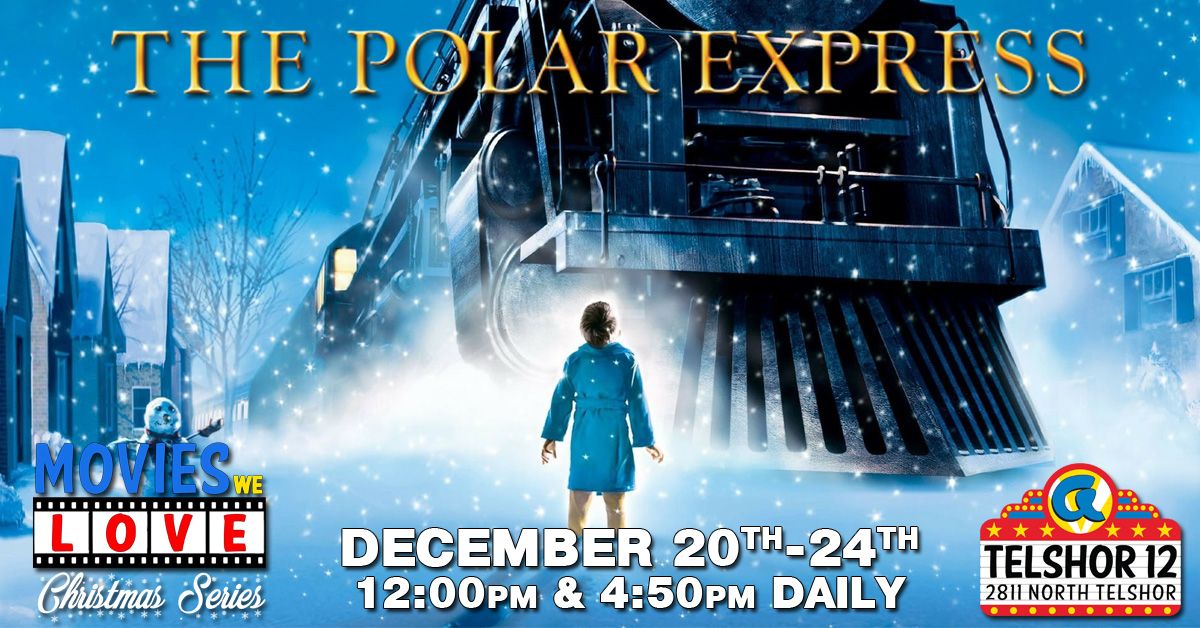 The Polar Express - Movies We Love Christmas Series