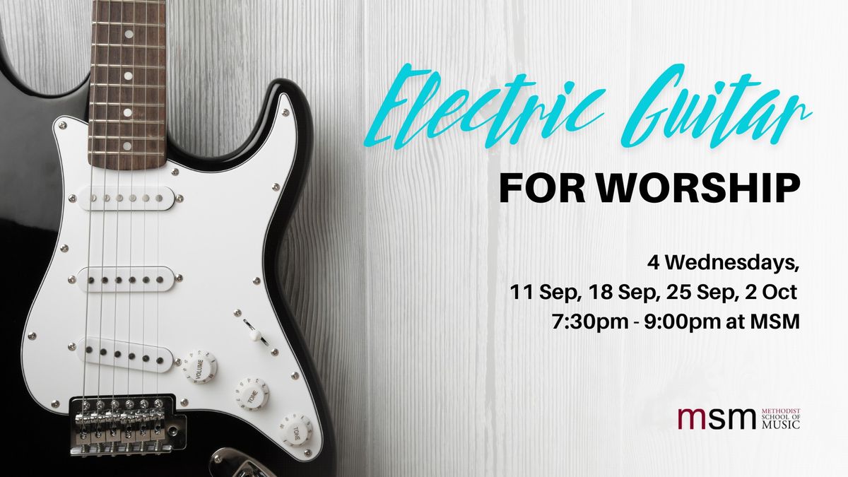 Electric Guitar for Worship