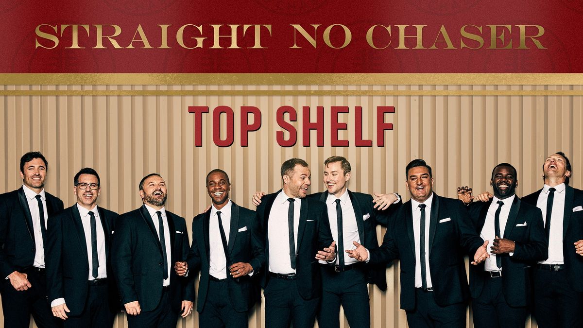 Straight No Chaser: Top Shelf Tour Live in Indianapolis