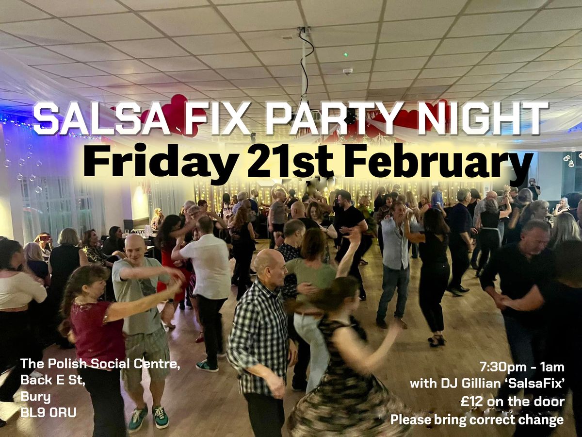 Salsa Fix Party night in Bury Friday 21st February