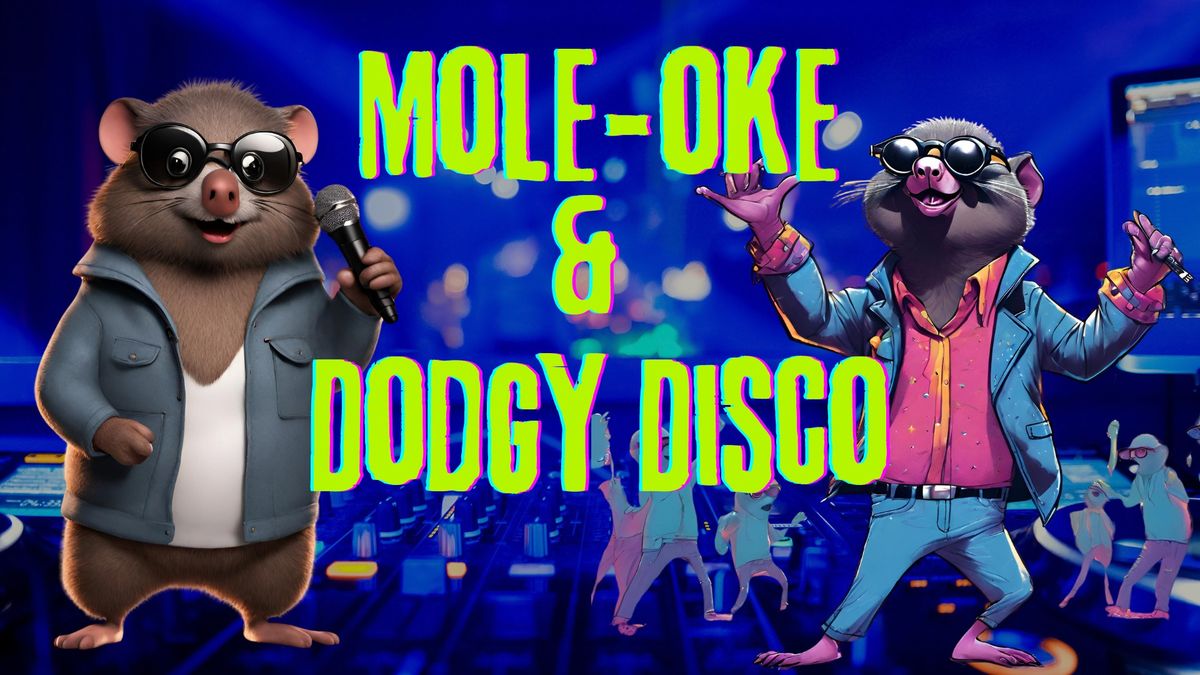 Mole-oke & Dodgy Disco