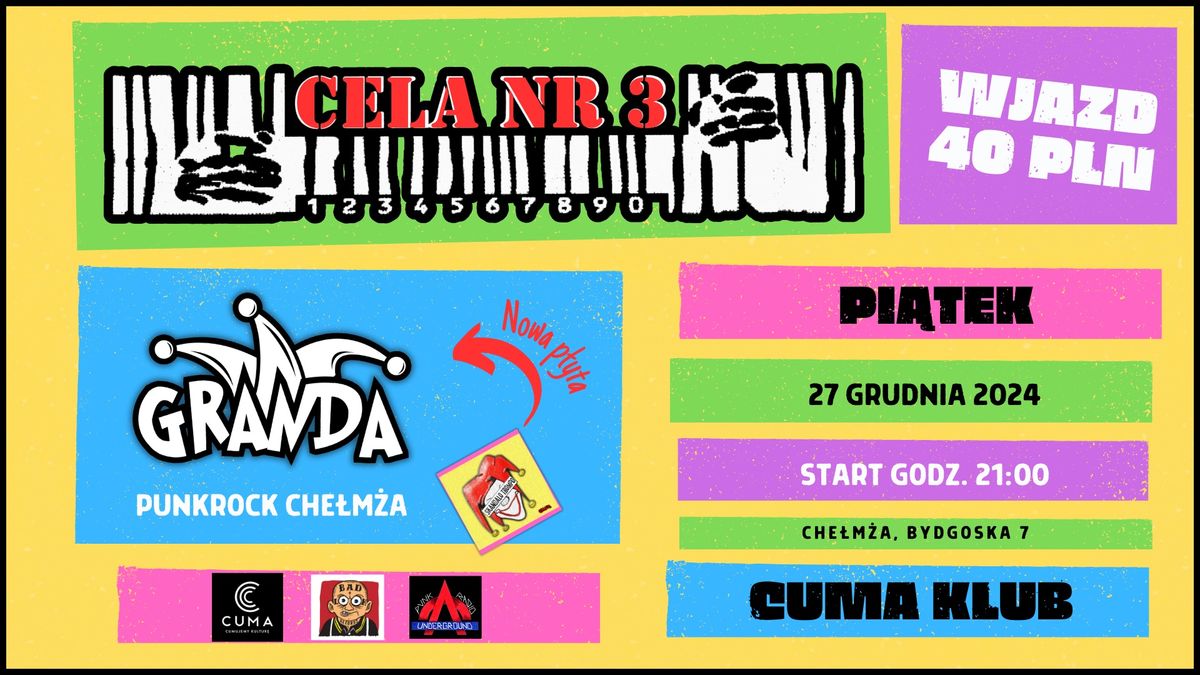 Koncert Che\u0142m\u017ca: Cela nr 3 | Granda || Cuma Klub