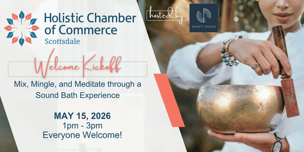 Scottsdale Kickoff: Mix, Mingle, and Meditate through Sound Bath Experience