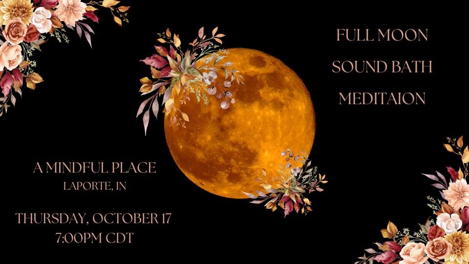 October Full Moon In Aries Sound Bath