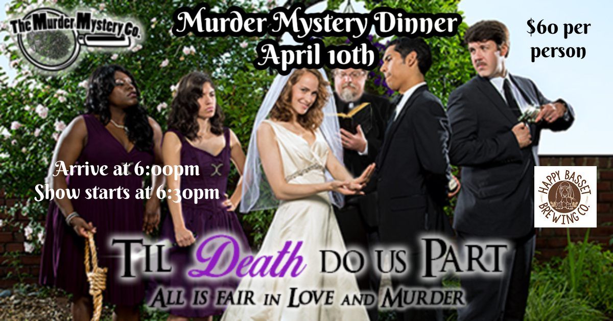 Til Death Do Us Part - Murder Mystery Dinner