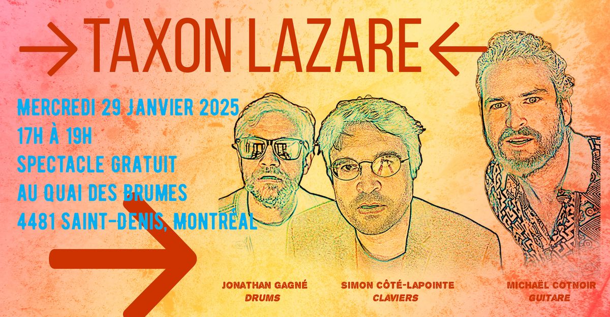 Taxon Lazare au Quai des brumes