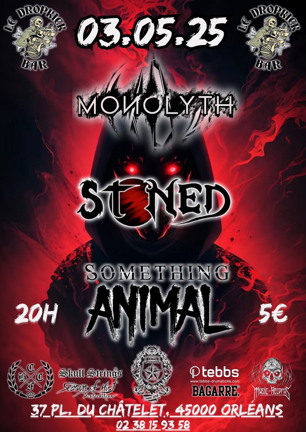 STONED \u00d7 Something Animal x Monolyth ~ Dropkick Bar Orl\u00e9ans 