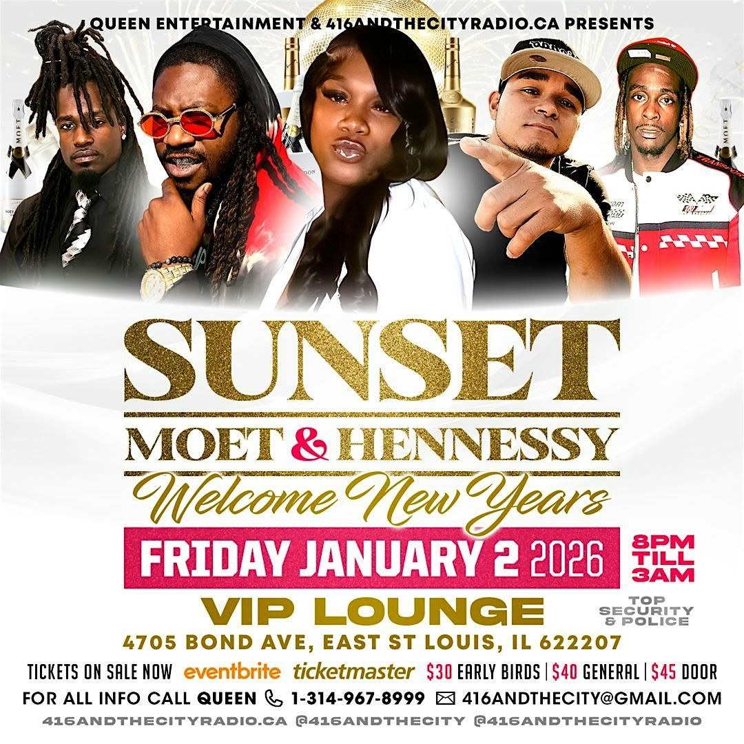 Sunset, Moet & Hennessy East St. Louis: Welcome 2026
