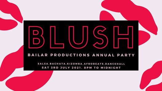 BLUSH - Bailar Productions Annual Dance Party