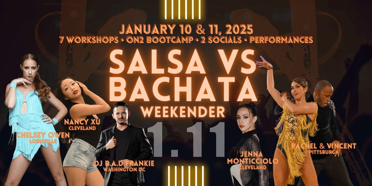 SALSA VS BACHATA Weekender 