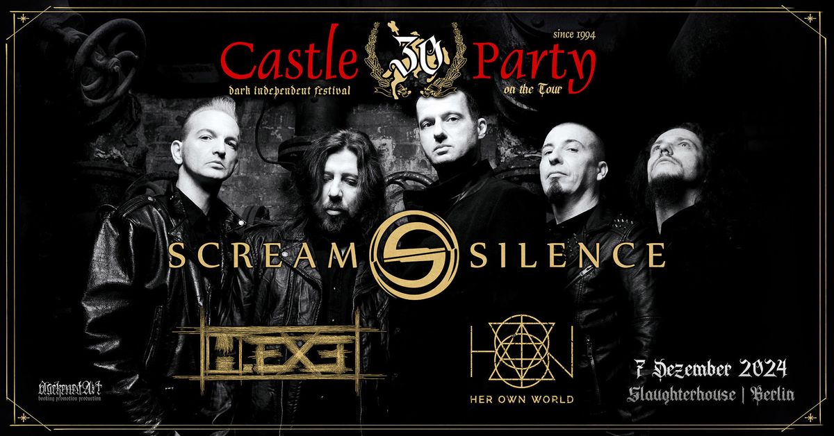 Castle Party on the tour: Scream Silence | H.EXE | HER OWN WORLD \/ Slaughterhouse, Berlin