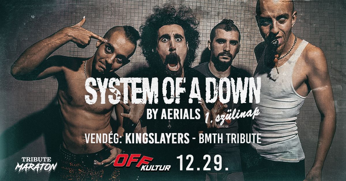 System of a Down by AERIALS, BMTH by Kingslayers \ud83d\udca5 OFF Kultur