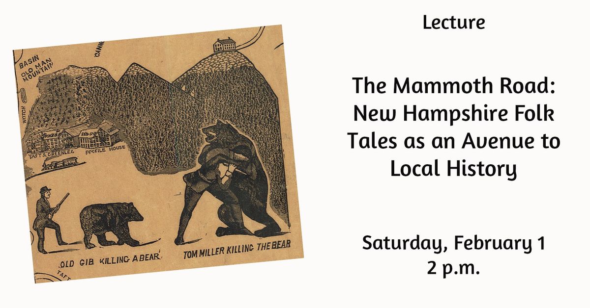 Lecture: The Mammoth Road: New Hampshire Folk Tales as an Avenue to Local History