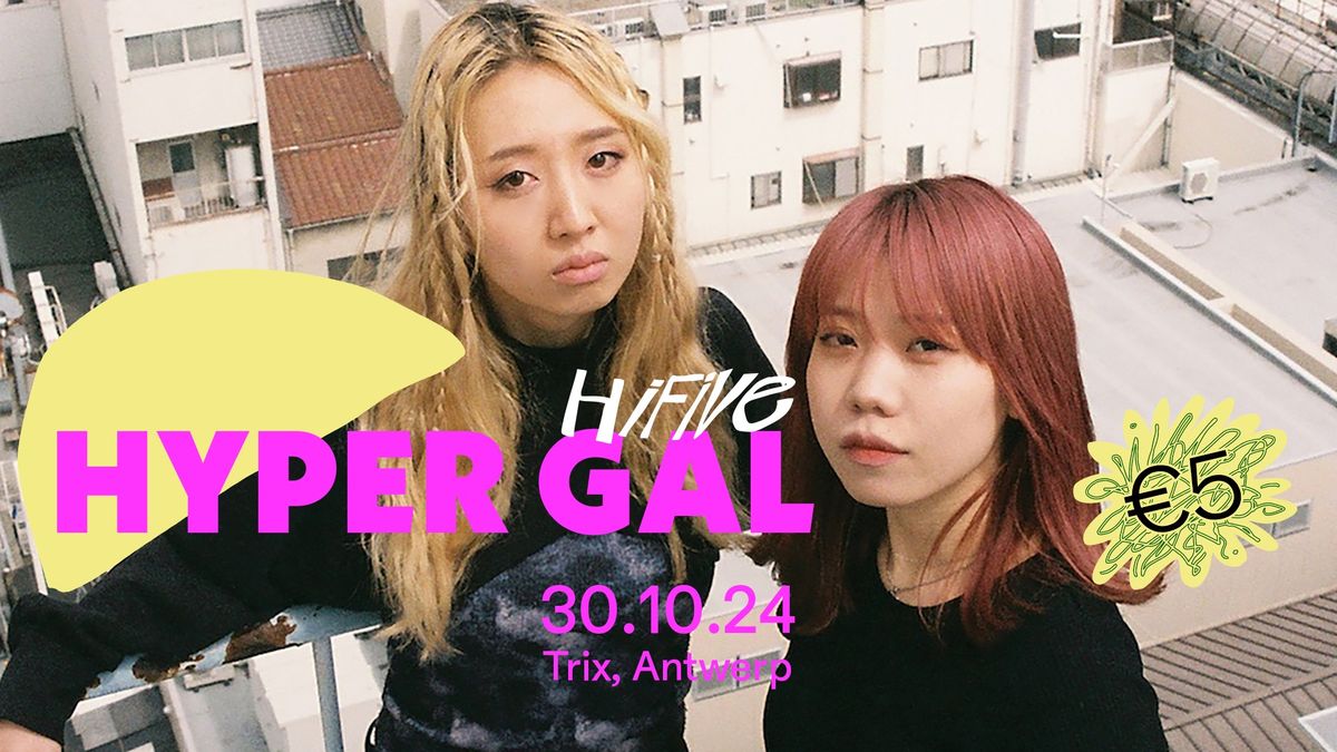 Hyper Gal \/ Trix - HiFive Concert!