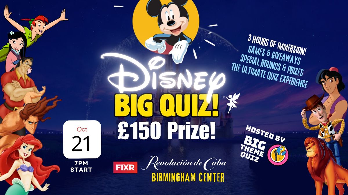 Disney BIG Quiz - \u00a3150 PRIZE @ Revolucion De Cuba Birmingham