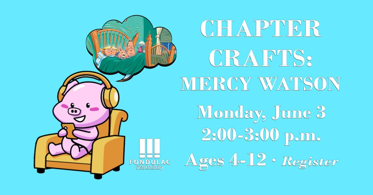 Chapter Crafts: Mercy Watson
