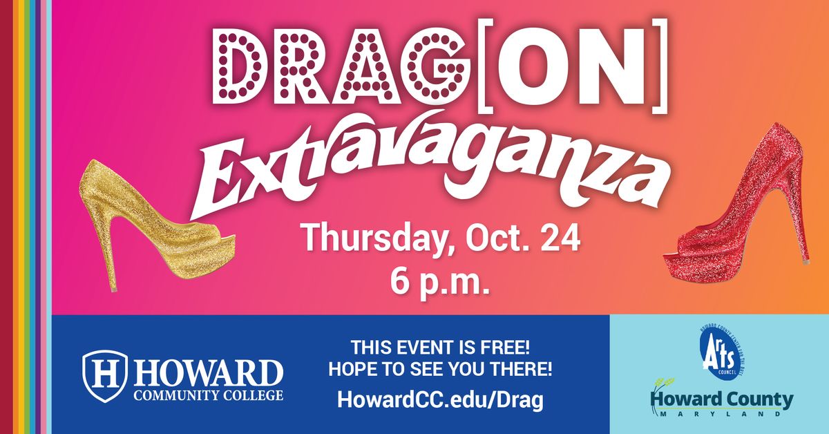 Howard Community College\u2019s FREE third annual Drag[on] Extravaganza! 