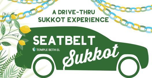 Seatbelt Sukkot: A Drive-Thru Sukkot Experience