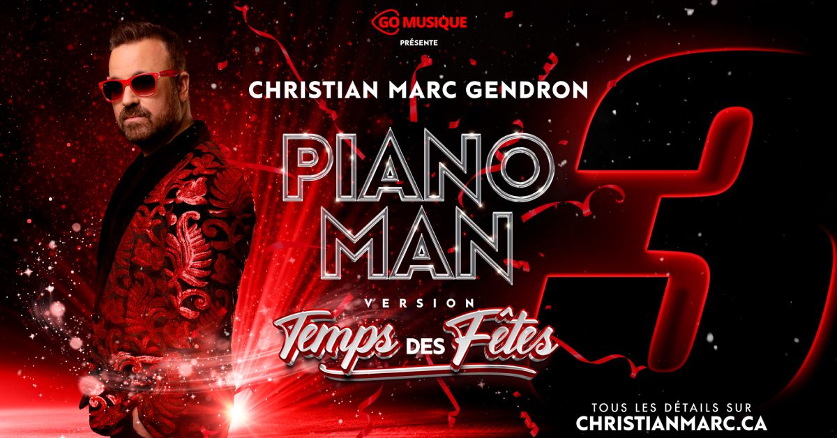 Christian Marc Gendron - Piano Man 3 - Version du temps des f\u00eates - Gatineau