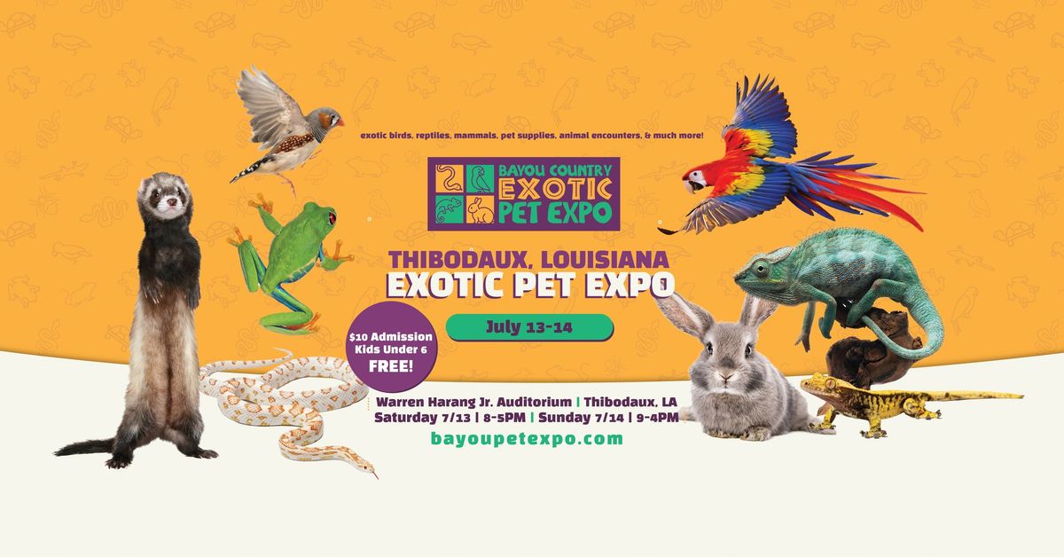 Thibodaux, Louisiana | Bayou Country Exotic Pet Expo