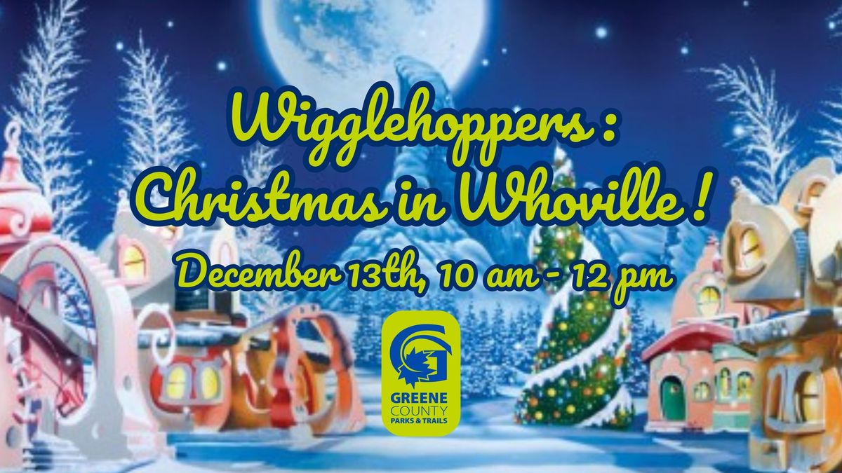 Wigglehoppers ~ Christmas in Whoville!