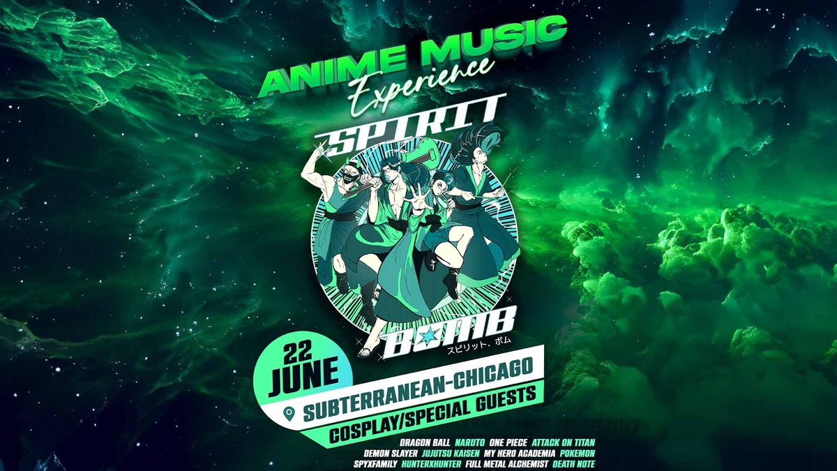 Spirit Bomb: Anime Music Experience at Subterranean
