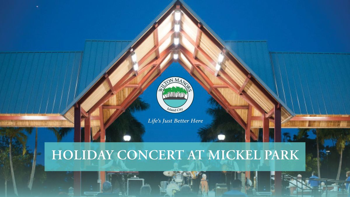 Holiday Concert at Mickel Park