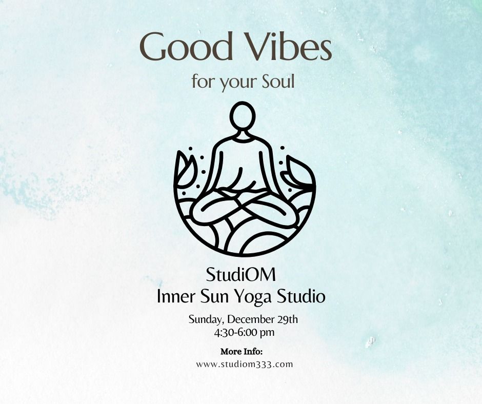 Good Vibes (for your Soul)