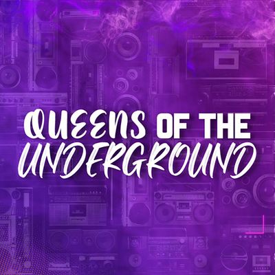 Queens Of The Underground