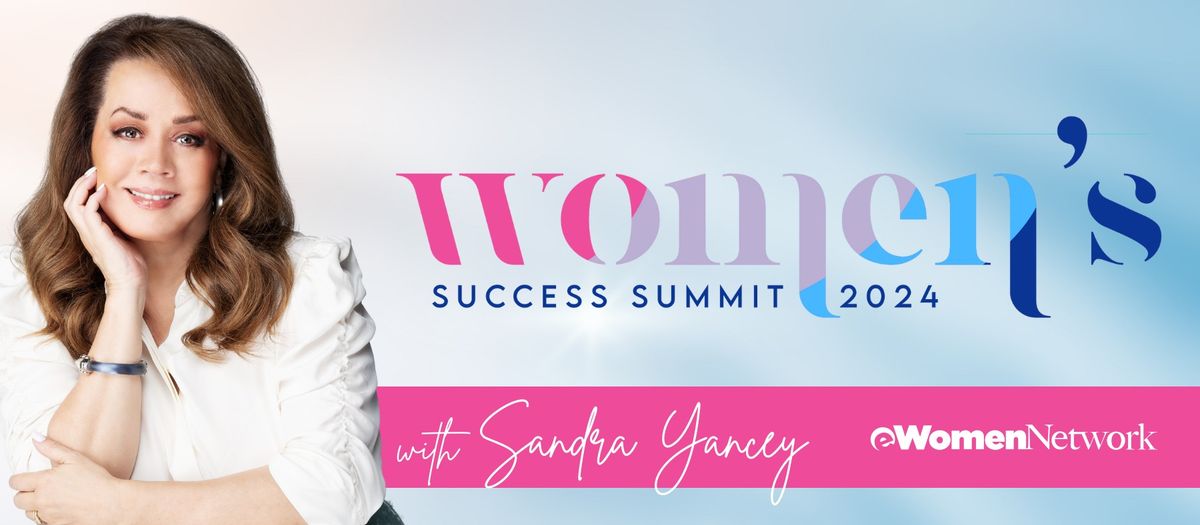 eWomenNetwork's Success Summit 2024