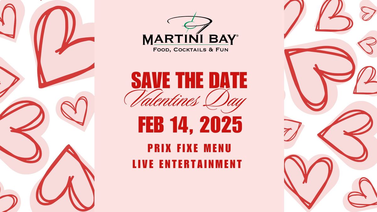 Valentines Day at Martini Bay 