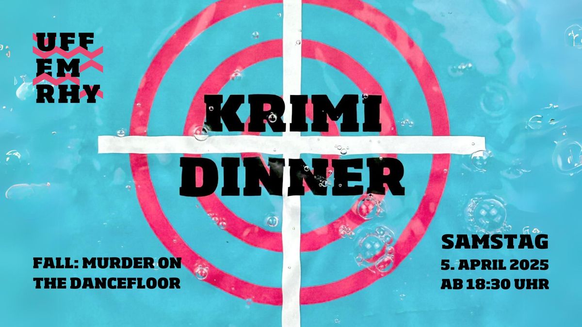 Krimi Dinner uff em Rhy - Der Fall: Murder on the Dancefloor