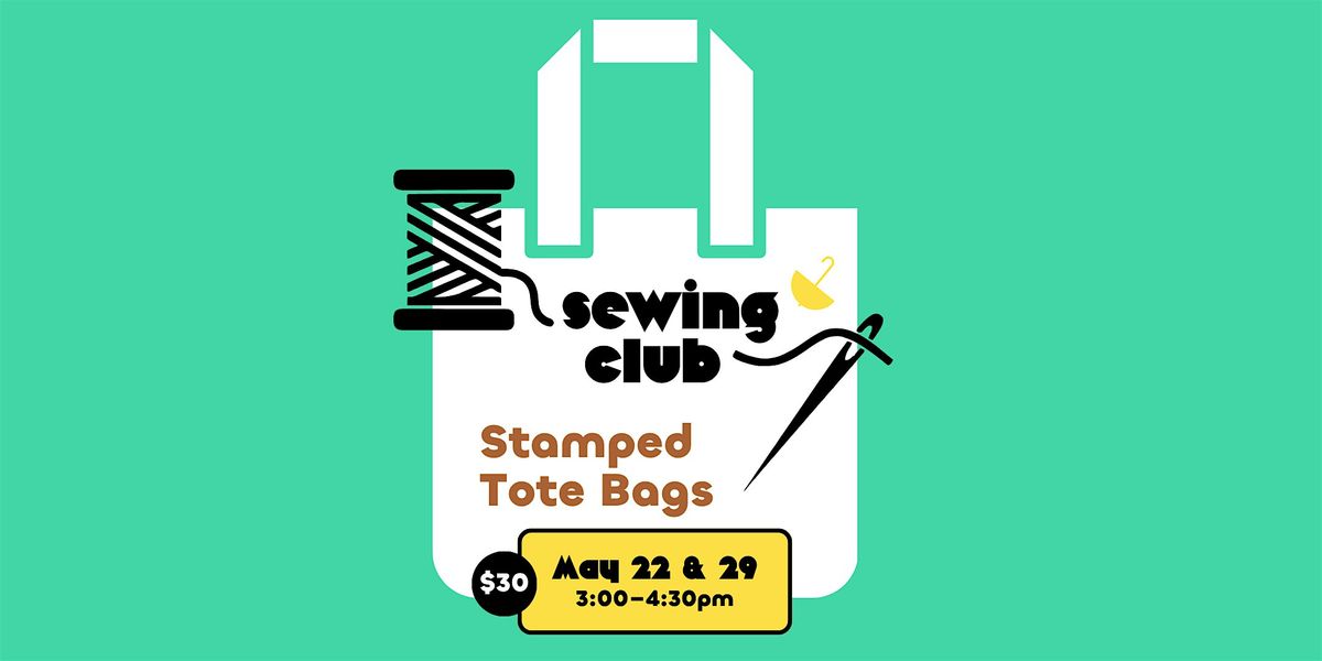 Sewing Club: Stamped Tote Bags