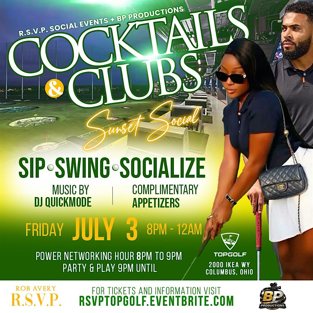 Cocktails & Clubs (Sip *Swing *Socialize)