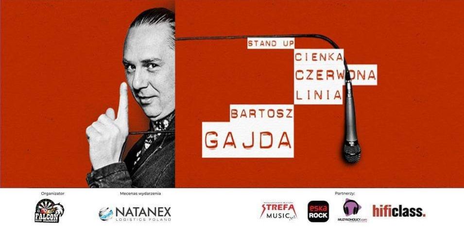 Warszawa ! Stand Up Bartosz Gajda "Cienka czerwona linia" w Klubie Falcon 