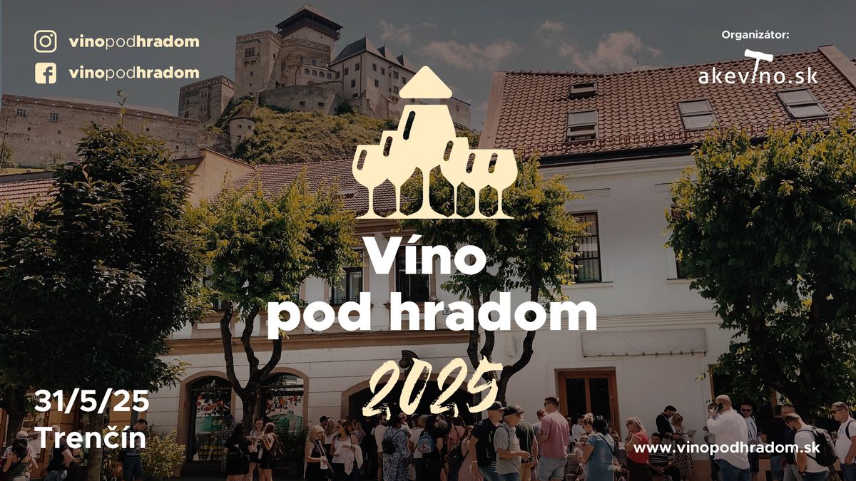 V\u00edno pod hradom 31. 5. 2025