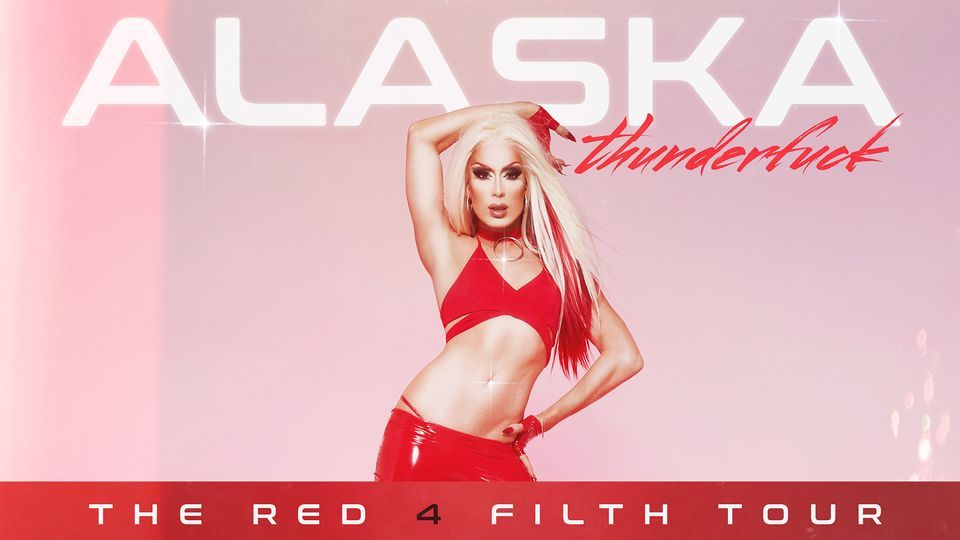 ALASKA presents The Red 4 Fifth Tour (18+)