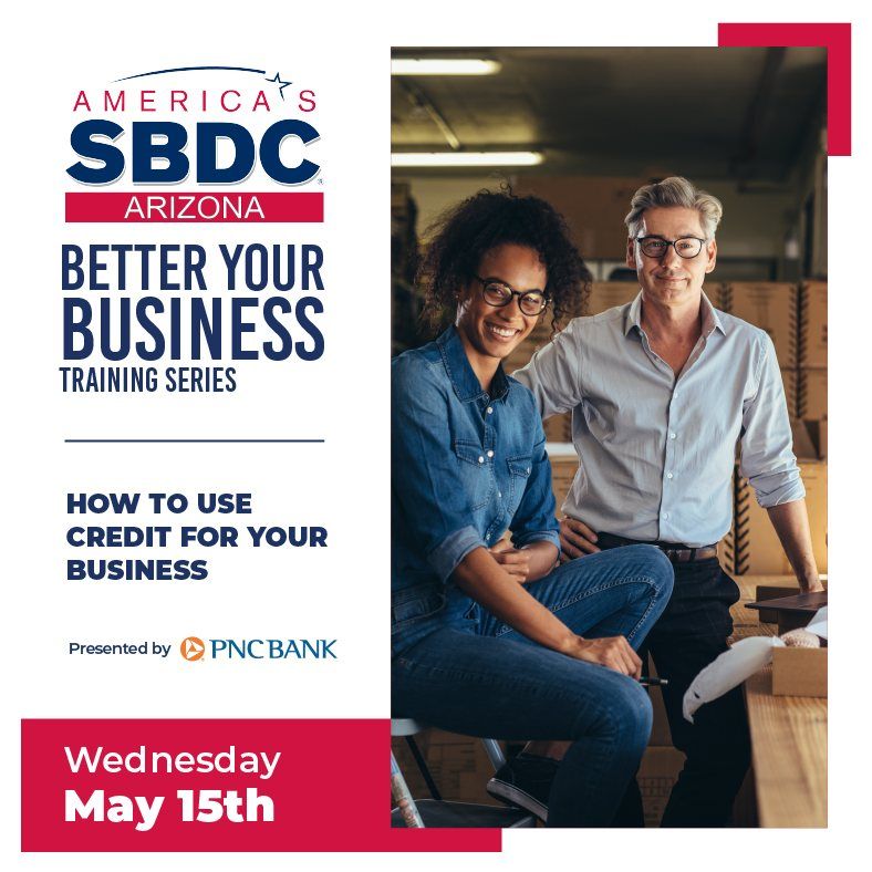 Better Your Business Training Series - How to Use Credit for Your Business