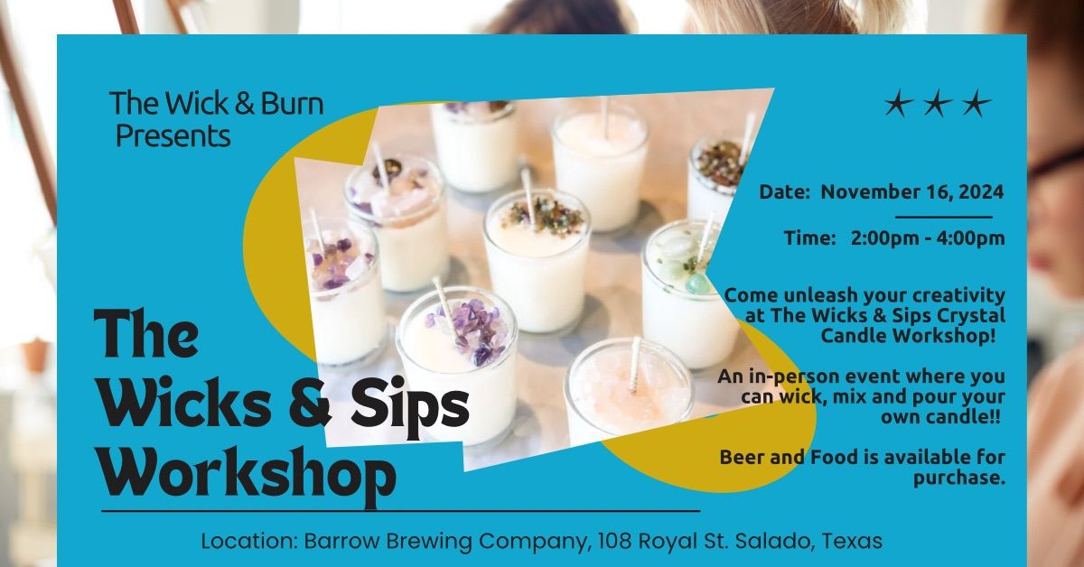 The Wicks & Sips Workshop at the Barrow