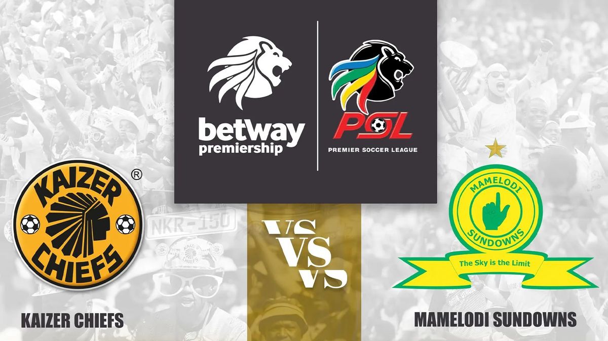 PSL Kaizer Chiefs vs Mamelodi Sundowns \u2013 VIP Hospitality