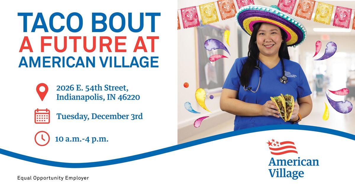 Indianapolis, IN: Taco Bout a Future at American Village Hiring Event