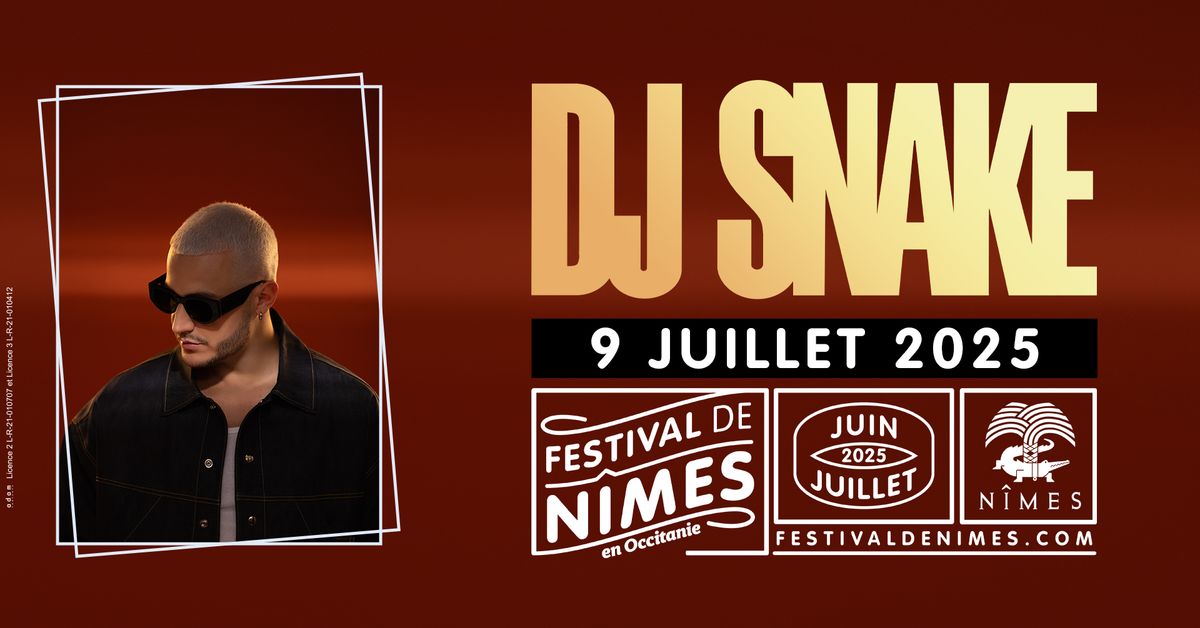 DJ SNAKE \u2022 FESTIVAL DE N\u00ceMES \u2022 9 JUILLET 2025