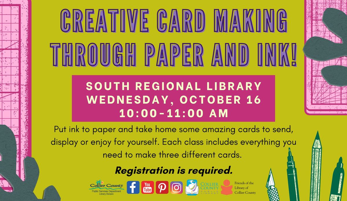 Creative Card Making Through Paper and Ink! at South Regional Library