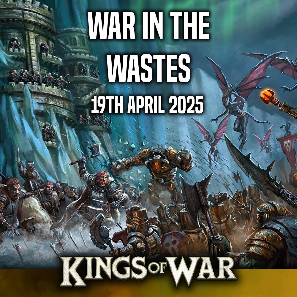 War in the Wastes \u2013 A Kings of War Tournament 