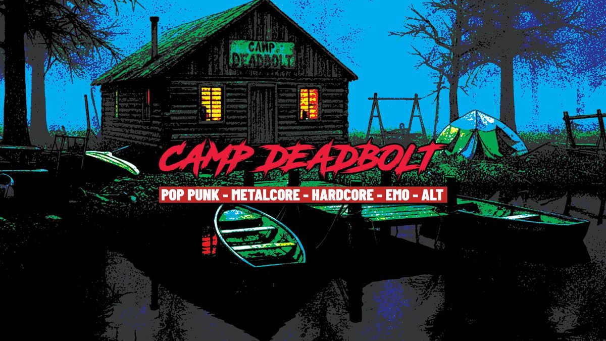 Camp Deadbolt - Halloween Party