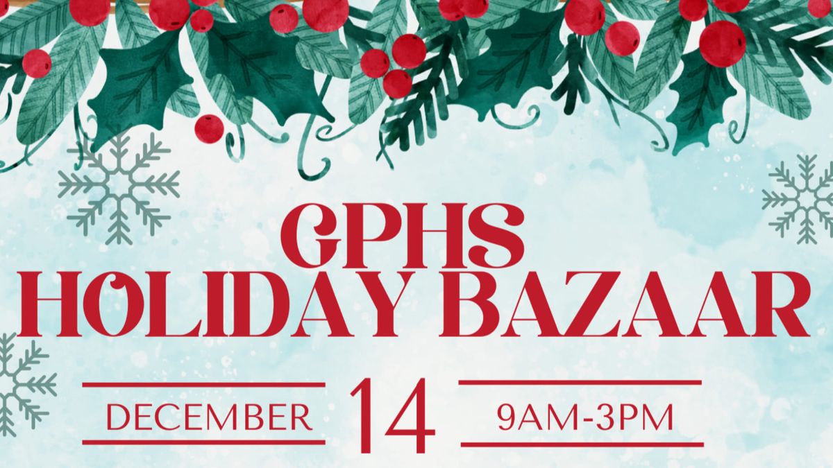 GPHS 2024 Holiday Bazaar