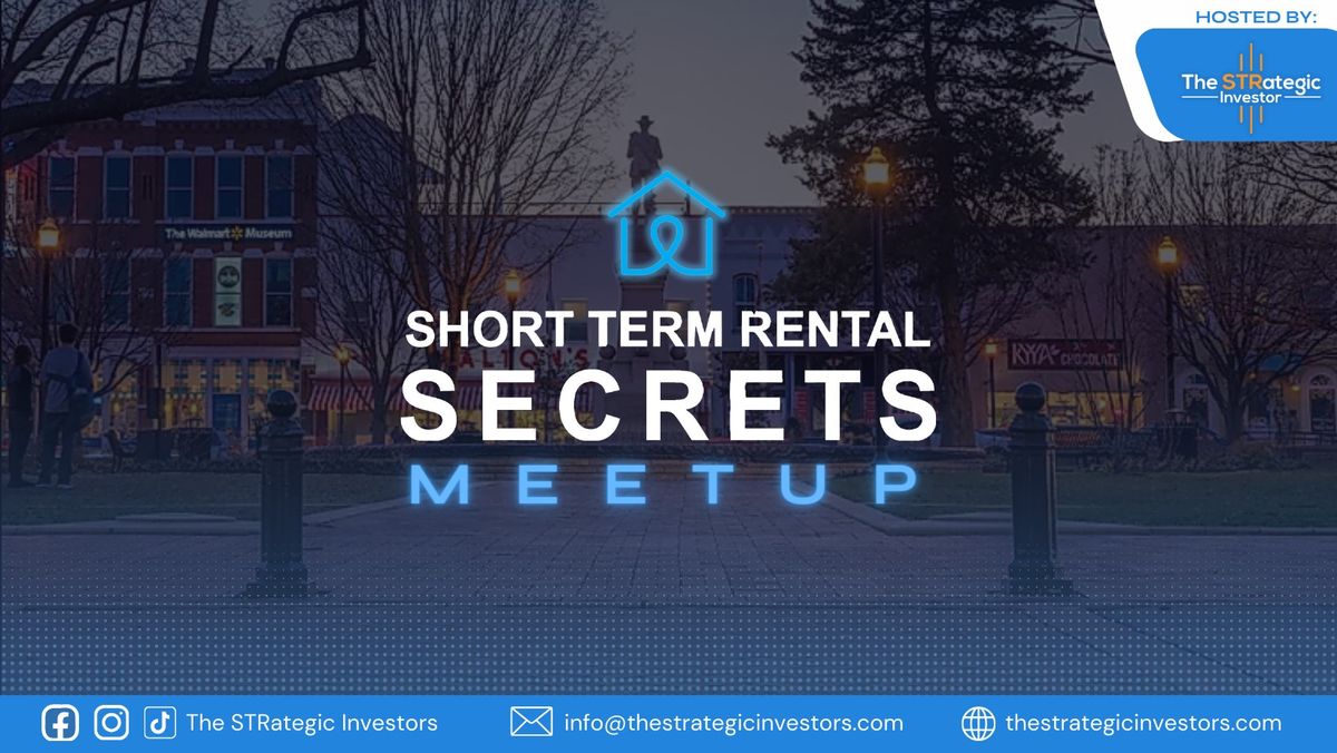 The STRategic Investor Bentonville- September Short Term Rental Meetup 9\/19